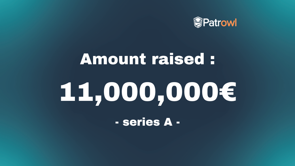 Patrowl's blog - Patrowl Raises €11m in Series A: Continuous Protection of Internet Exposed Assets