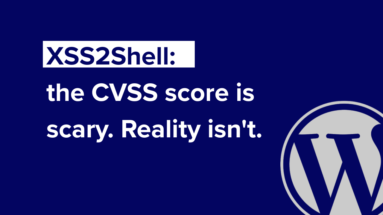 CVE-2026-64638: XSS2Shell, a WordPress Login Vulnerability